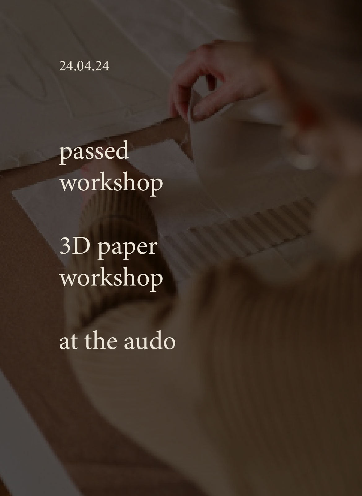 3d paper workshop at the audo